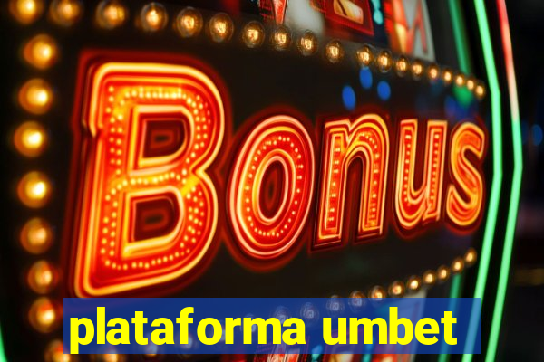 plataforma umbet